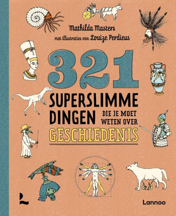 321-superslimme-dingen-die-je-moet-weten-over-geschiedenis-boek-cover-9789401460910