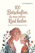 100-Botschaften-die-mein-inneres-Kind-heilen-boek-cover-9789403804569