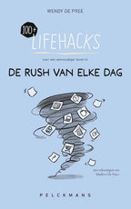 100-Lifehacks-voor-een-eenvoudiger-leven-in-de-rush-van-elke-dag-boek-cover-9789462348424
