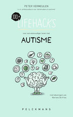100-Lifehacks-voor-een-eenvoudiger-leven-met-autisme-boek-cover-9789463834254
