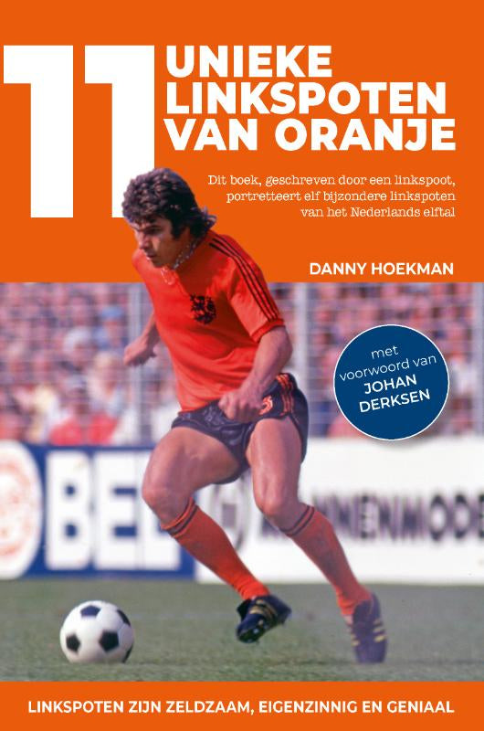 11 unieke linkspoten van Oranje
