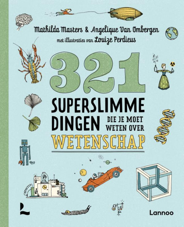 321-superslimme-dingen-die-je-moet-weten-over-wetenschap-boek-cover-9789401473736