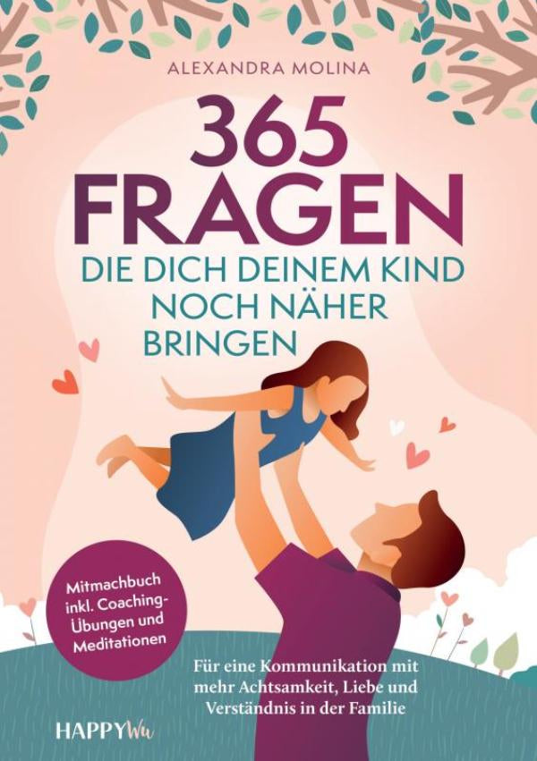 365-Fragen-die-dich-deinem-Kind-noch-naher-bringen-boek-cover-9789403741451