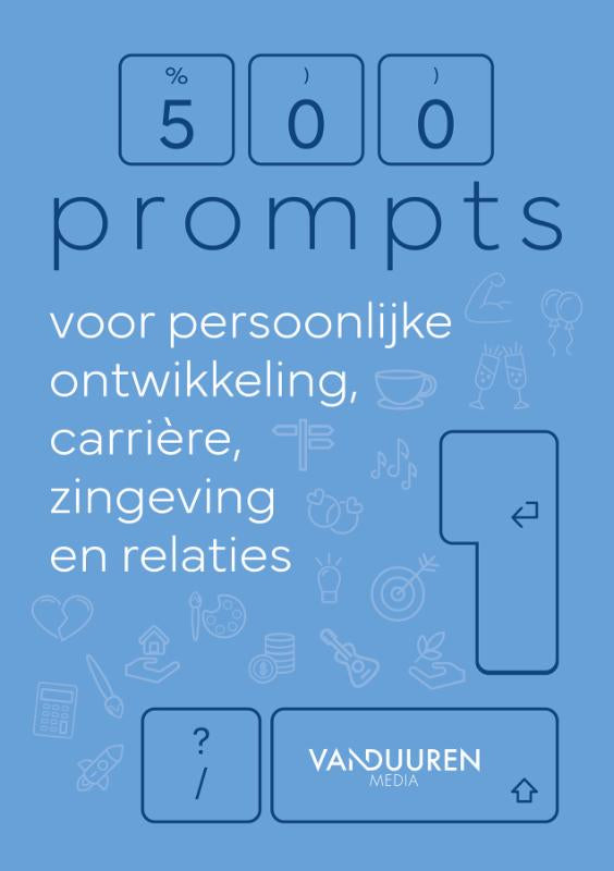 500-prompts-voor-persoonlijke-ontwikkeling-carriere-zingeving-en-relaties-boek-cover-9789463563635