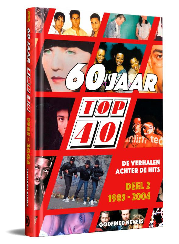 60 jaar Top 40 2: 1985 - 2004