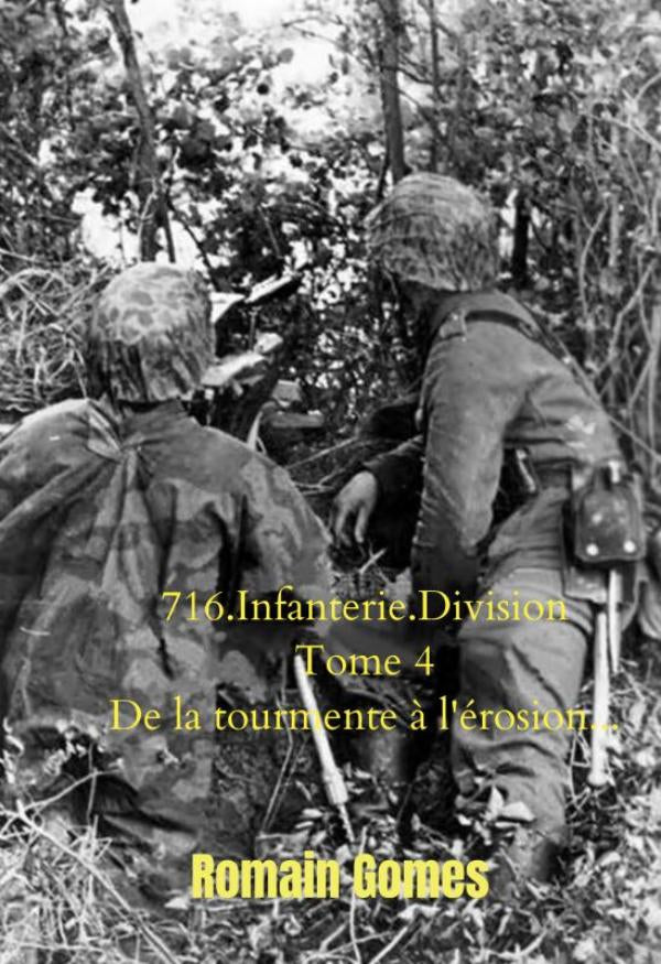 716-Infanterie-Division-Tome-4-De-la-tourmente-a-l-erosion-boek-cover-9789403744032