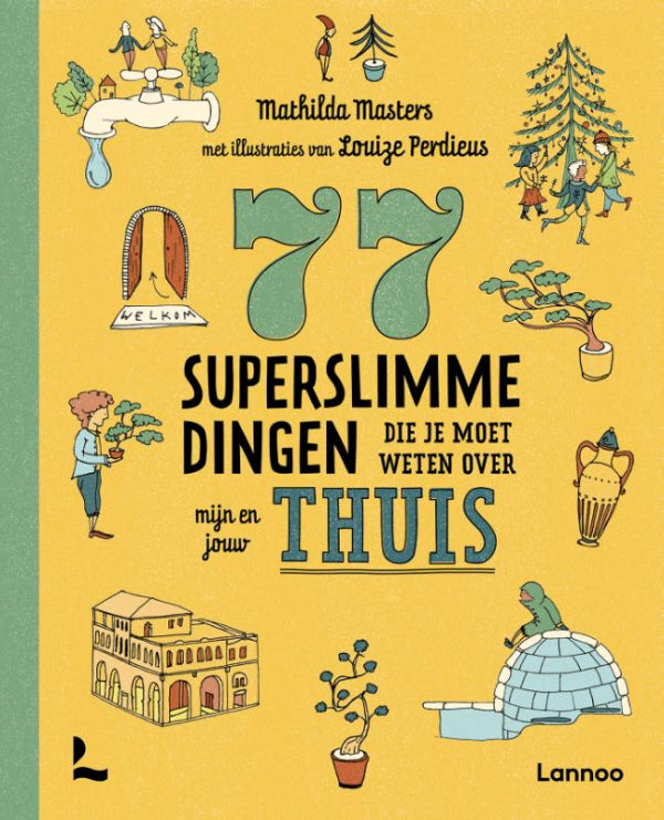 77-superslimme-dingen-die-je-moet-weten-over-mijn-en-jouw-thuis-boek-cover-9789401491839