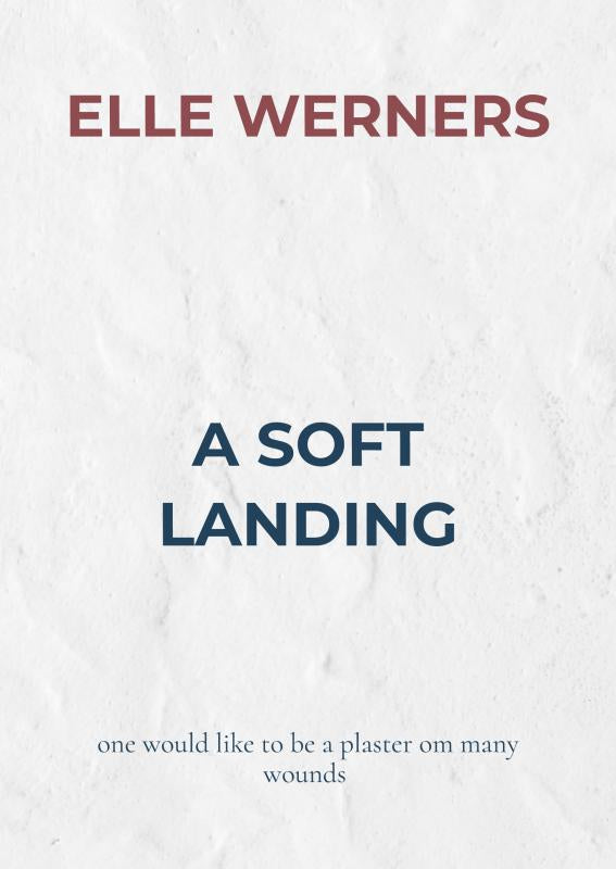 A SOFT LANDING