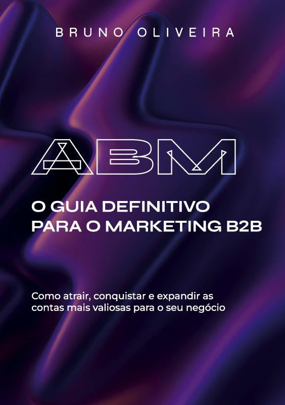 ABM-O-Guia-Definitivo-para-o-Marketing-B2B-boek-cover-9789403844305