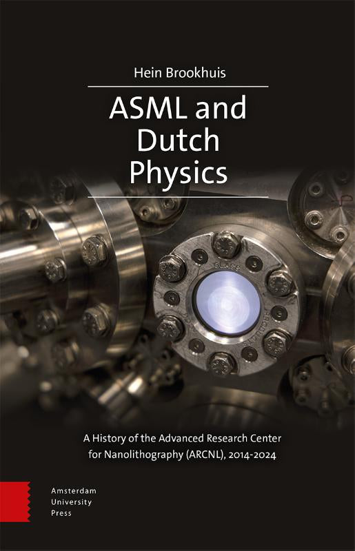 ASML-and-Dutch-Physics-boek-cover-9789048571635