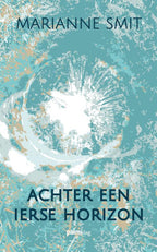 Achter-een-Ierse-horizon-boek-cover-9789493343078