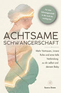 Achtsame-Schwangerschaft-Mehr-Vertrauen-innere-Ruhe-und-eine-tiefe-Verbindung-zu-dir-selbst-und-deinem-Baby-boek-cover-9791388014093