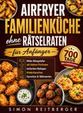 Airfryer-Familienkuche-ohne-Ratselraten-fur-Anfanger-boek-cover-9789403847504