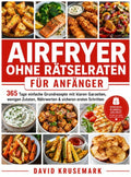 Airfryer-ohne-Ratselraten-fur-Anfanger-boek-cover-9789403852676