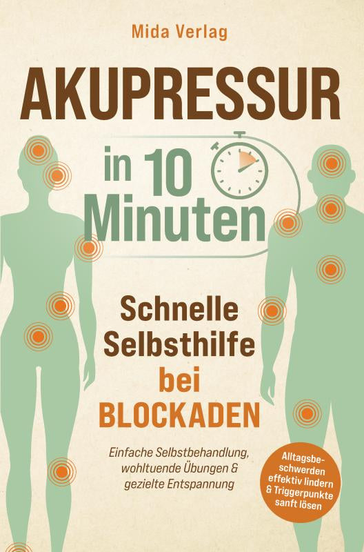 Akupressur-in-10-Minuten-Schnelle-Selbsthilfe-bei-Blockaden-boek-cover-9789403881188