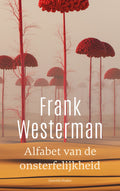 Alfabet-van-de-onsterfelijkheid-boek-cover-9789025318093