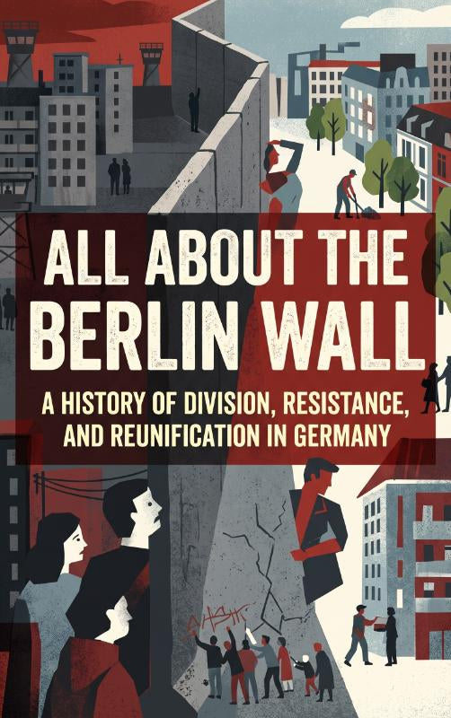 All-About-the-Berlin-Wall-boek-cover-9789465598352
