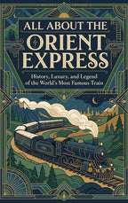 All-About-the-Orient-Express-boek-cover-9789465597966