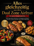Alles-gleichzeitig-aus-dem-Dual-Zone-Airfryer-boek-cover-9789403857589