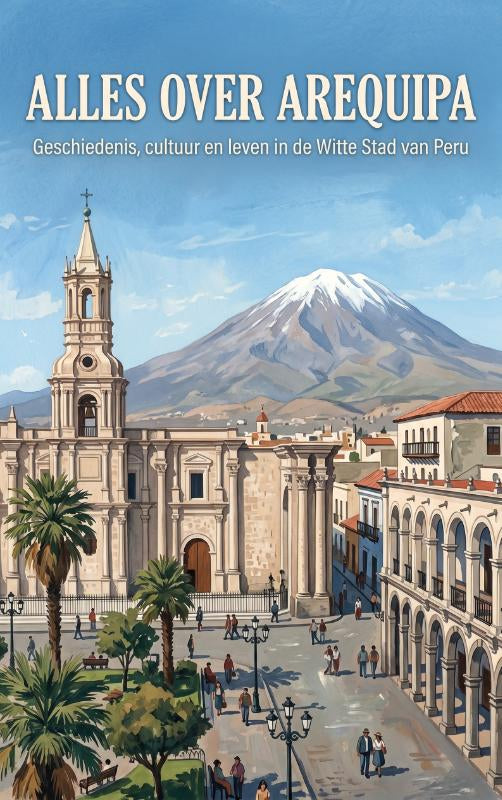 Alles-over-Arequipa-boek-cover-9789465501291