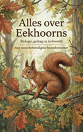 Alles-over-Eekhoorns-boek-cover-9789465488417