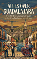 Alles-over-Guadalajara-boek-cover-9789465501017