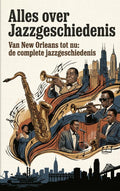Alles-over-Jazzgeschiedenis-boek-cover-9789465488189