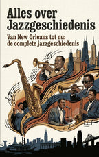 Alles-over-Jazzgeschiedenis-boek-cover-9789465488189