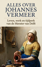 Alles-over-Johannes-Vermeer-boek-cover-9789465506166