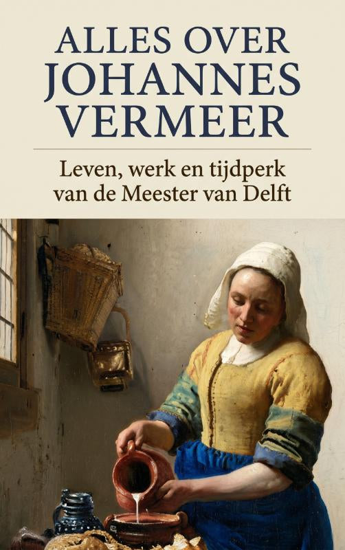 Alles over Johannes Vermeer