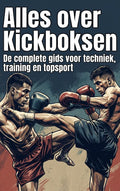 Alles-over-Kickboksen-boek-cover-9789465505060