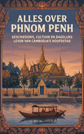 Alles-over-Phnom-Penh-boek-cover-9789465507149
