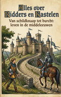 Alles-over-Ridders-en-Kastelen-boek-cover-9789465483078