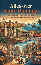 Alles-over-Santo-Domingo-boek-cover-9789465501147