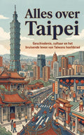Alles-over-Taipei-boek-cover-9789465506036