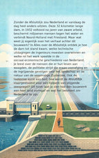 Alles-over-de-Afsluitdijk-flaptekst-9789465483276