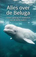 Alles-over-de-Beluga-boek-cover-9789465502588