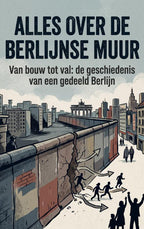 Alles-over-de-Berlijnse-Muur-boek-cover-9789465486451
