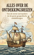 Alles-over-de-Ontdekkingsreizen-boek-cover-9789465483054
