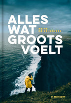 Alles-wat-groots-voelt-boek-cover-9789462916715