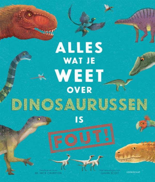 Alles-wat-je-weet-over-dinosaurussen-is-FOUT-boek-cover-9789047712770