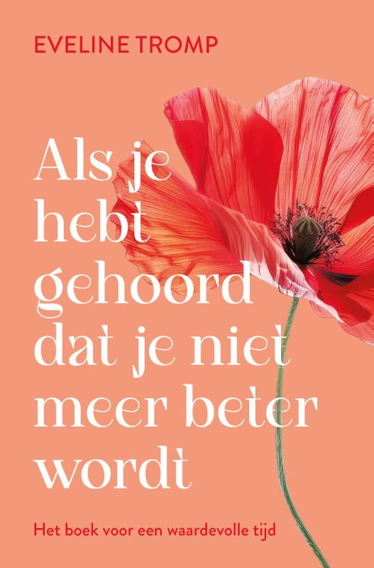 Als-je-hebt-gehoord-dat-je-niet-meer-beter-wordt-boek-cover-9789020222128