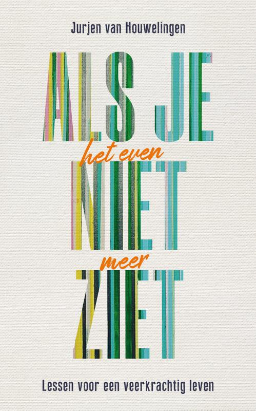 Als-je-het-even-niet-meer-ziet-boek-cover-9789043541497