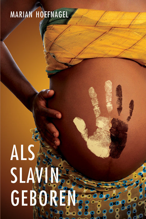 Als-slavin-geboren-boek-cover-9789086962020