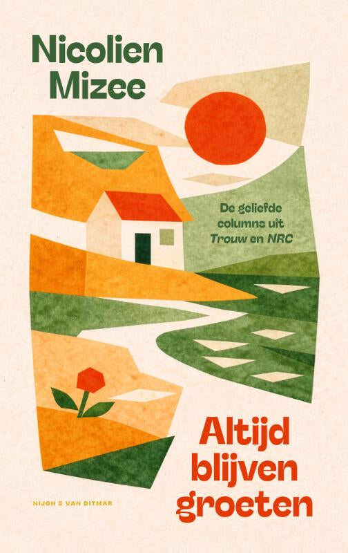 Altijd blijven groeten