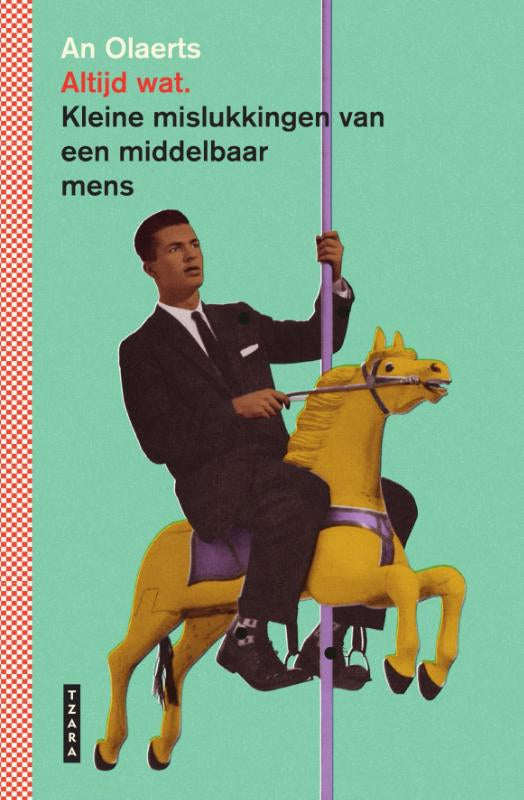 Altijd-wat-Kleine-mislukkingen-van-een-middelbaar-mens-boek-cover-9789022340264