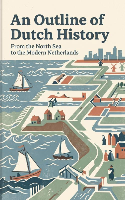 An-Outline-of-Dutch-History-boek-cover-9789465628820