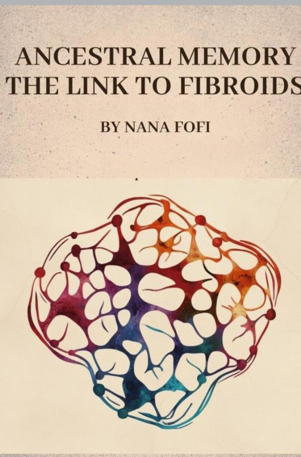 Ancestral-memory-the-link-to-fibroids-boek-cover-9789403798233