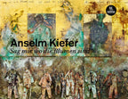 Anselm-Kiefer-Sag-mir-wo-die-Blumen-sind-boek-cover-9789490880491