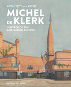 Architect-and-artist-Michel-de-Klerk-boek-cover-9789082921175